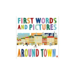 First Words & Pictures: Around Town