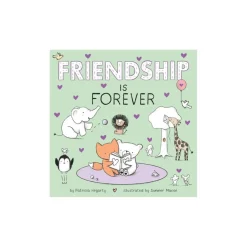 Little Tiger Press: Friendship Is Forever