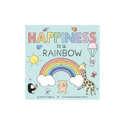 Little Tiger Press: Happiness is a Rainbow